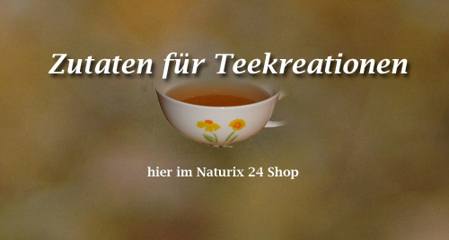 Teezutaten von Naturix24